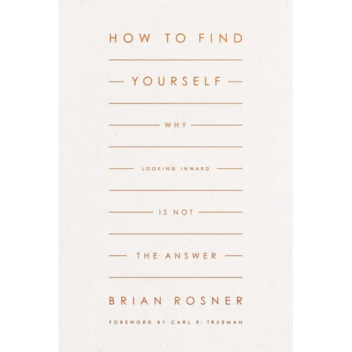 How to Find Yourself: Why Looking Inward Is Not the Answer
