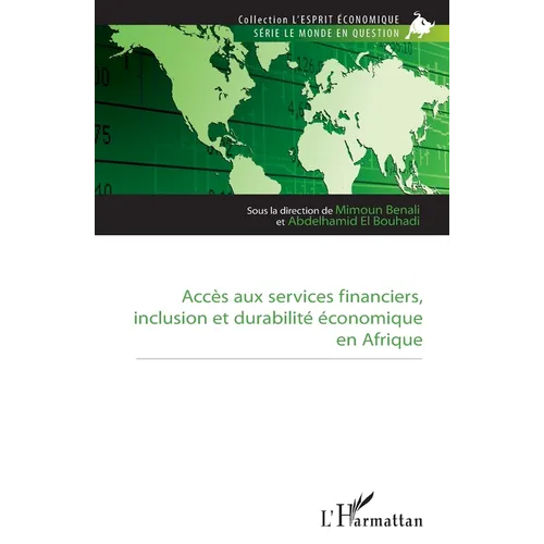 Accès aux services financiers, inclusion et durabilité économique en Afrique