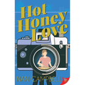 Hot Honey Love