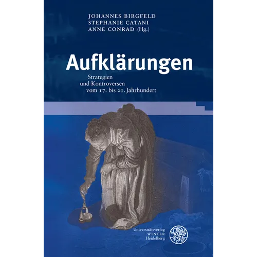 Aufklarungen: Strategien Und Kontroversen Vom 17. Bis 21. Jahrhundert