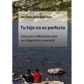 Tu hijo no es perfecto