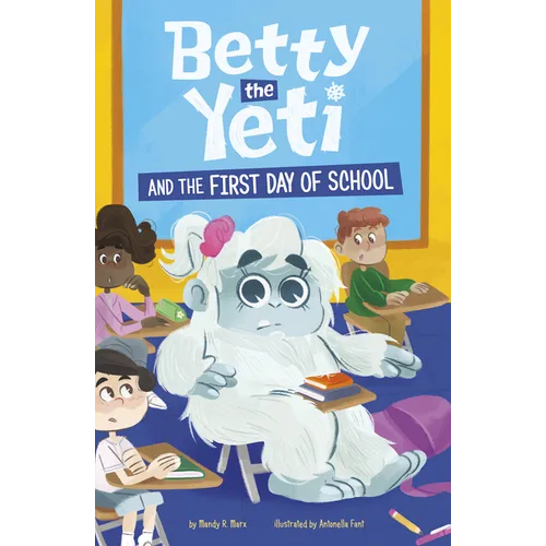 Betty the Yeti and the First Day of School