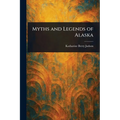 Myths and Legends of Alaska