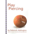 Play Piercing
