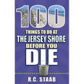 100 Things to Do at the Jersey Shore Before You Die