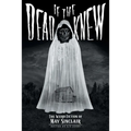 If the Dead Knew: The Weird Fiction of May Sinclair