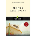Money & Work: 10 Studies for Individuals or Groups
