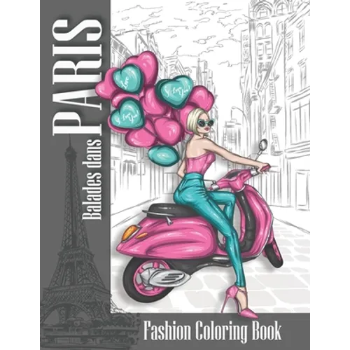 Fashion coloring book Balades dans PARIS: coloring book for adults women