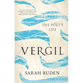 Vergil: The Poet's Life