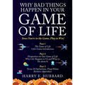 Why Bad Things Happen In Your Game of Life: Since You're in the Game, Play to Win!