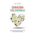 Corazón Saludable: Guía de prevención cardiovascular para mayores de 40 años