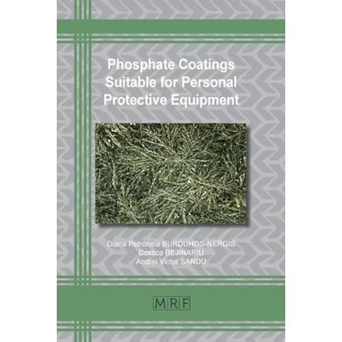 Phosphate Coatings Suitable for Personal Protective Equipment