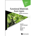 Functional Materials from Lignin: Methods and Advances