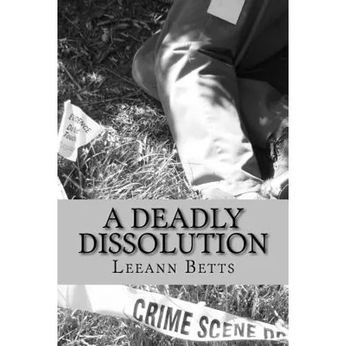 A Deadly Dissolution