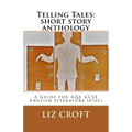Telling Tales: short story anthology: A Guide for AQA GCSE English Literature (8702)
