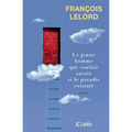 Le jeune homme qui voulait savoir si le paradis existait