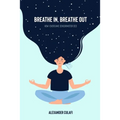 Breathe In, Breathe Out: How I Overcame Sensorimotor OCD