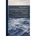 Histoire Et Description Generale De La Nouvelle France