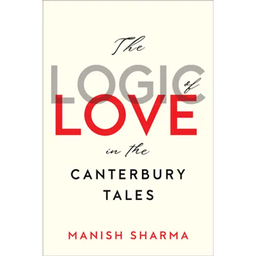 The Logic of Love in the Canterbury Tales