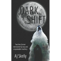 Dark Shift: Prequel to The Wolves of Rock Falls Series
