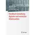 Handbuch Gestaltung Digitaler Und Vernetzter Arbeitswelten