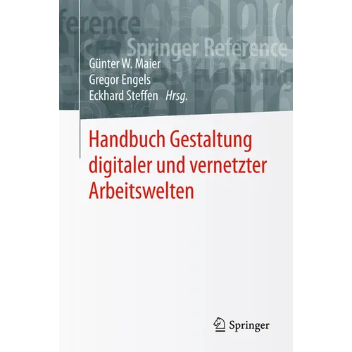 Handbuch Gestaltung Digitaler Und Vernetzter Arbeitswelten