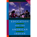 Education and the American Indian: The Road to Self-Determination, 1928-1998 (Rev and Enl)