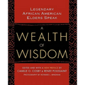 A Wealth of Wisdom: Legendary African American Elders Speak
