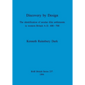 Discovery by Design: The identification of secular élite settlements in western Britain A.D. 400-700