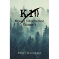 K-10 Savage Interference Volume 2