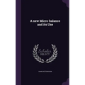 A new Micro-balance and its Use