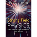 Strong Field Physics