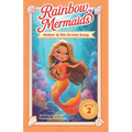 Amber and the Ocean Song: A sparkly, underwater adventure series for kids 6-10