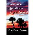 A Layman's Look at Questions God Asked
