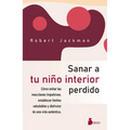 Sanar a Tu Niño Interior Perdido