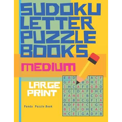 Sudoku Letter Puzzle Books - Medium - Large Print: Sudoku with letters -Brain Games Book for Adults - Logic Games For Adults