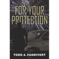 For Your Protection