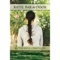 Katie, Bar the Door