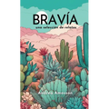 Bravía: una selección de relatos