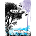 Static Dreams