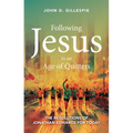 Following Jesus in an Age of Quitters: The Resolutions of Jonathan Edwards for Today