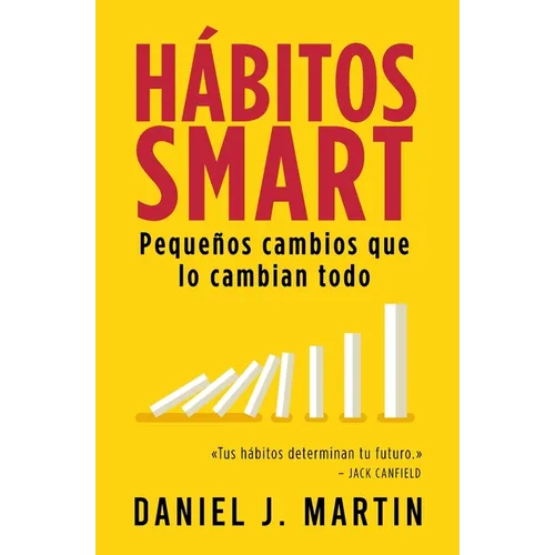 Hábitos SMART: Pequeños cambios que lo cambian todo
