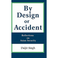 By Design or Accident: Reflections on Asian Security