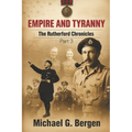 Empire and Tyranny: The Rutherford Chronicles Part 3