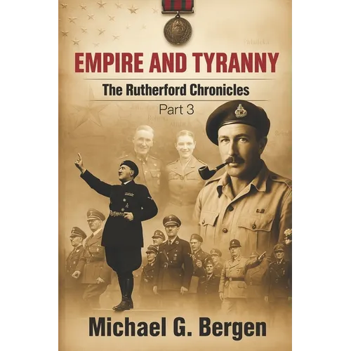 Empire and Tyranny: The Rutherford Chronicles Part 3