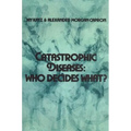 Catastrophic Diseases: Who Decides What?