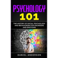 Psychology 101: The History оf Social Pѕусhоlоgу and Behaviorism for Disorders and Emotions