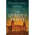 The Queen's Priest: The Story of Blessed Thomas Abell