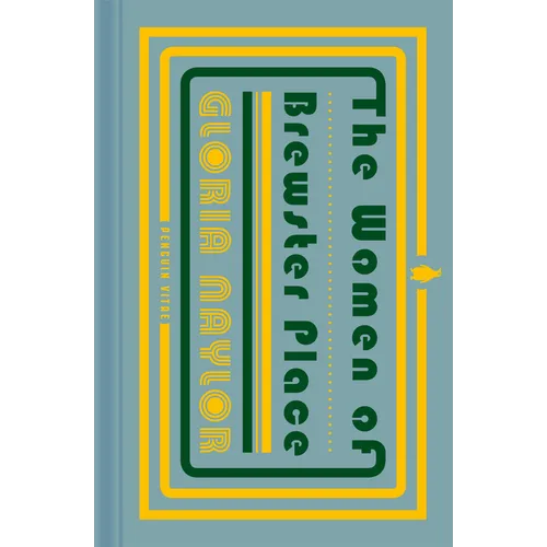 The Women of Brewster Place: A Novel in Seven Stories