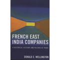 French East India Companies: An Historical Account and Record of Trade